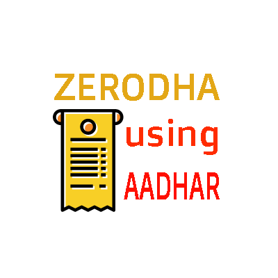 Zerodha Trading Account using aadhar.