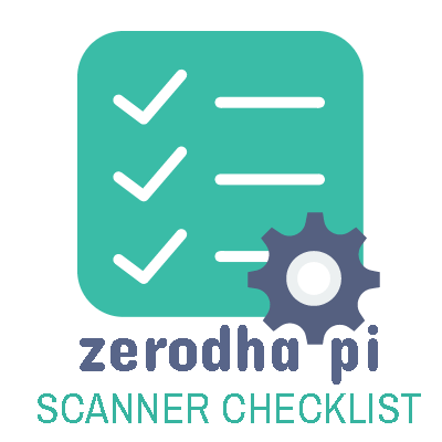 Zerodha Pi Scanner checklist