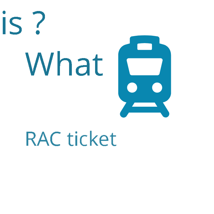 what is rac ticket , Indian Railways